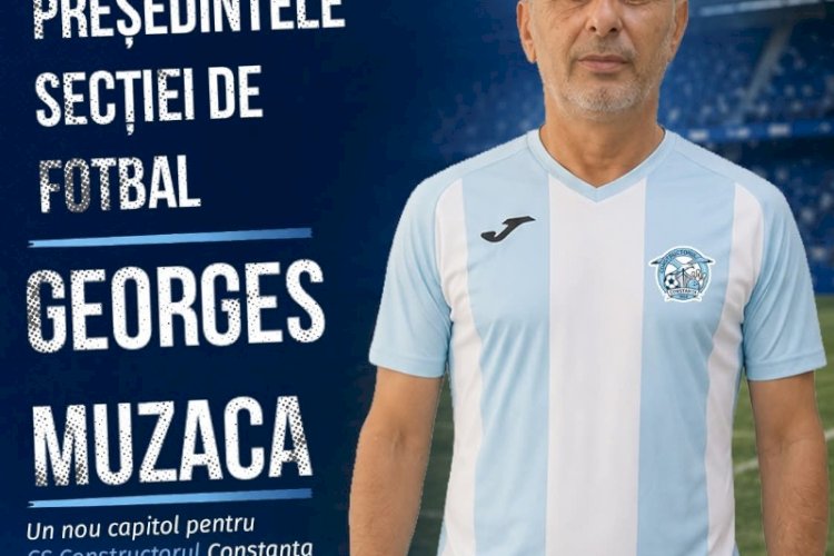 Un nou capitol pentru CS Constructorul Constanța: Georges Muzaca este noul președinte al secției de fotbal